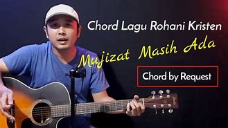 Chord Lagu Sampai Mujizat Menjadi Nyata